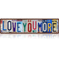 Letrero metálico vintage «Love You More» estilo matrícula